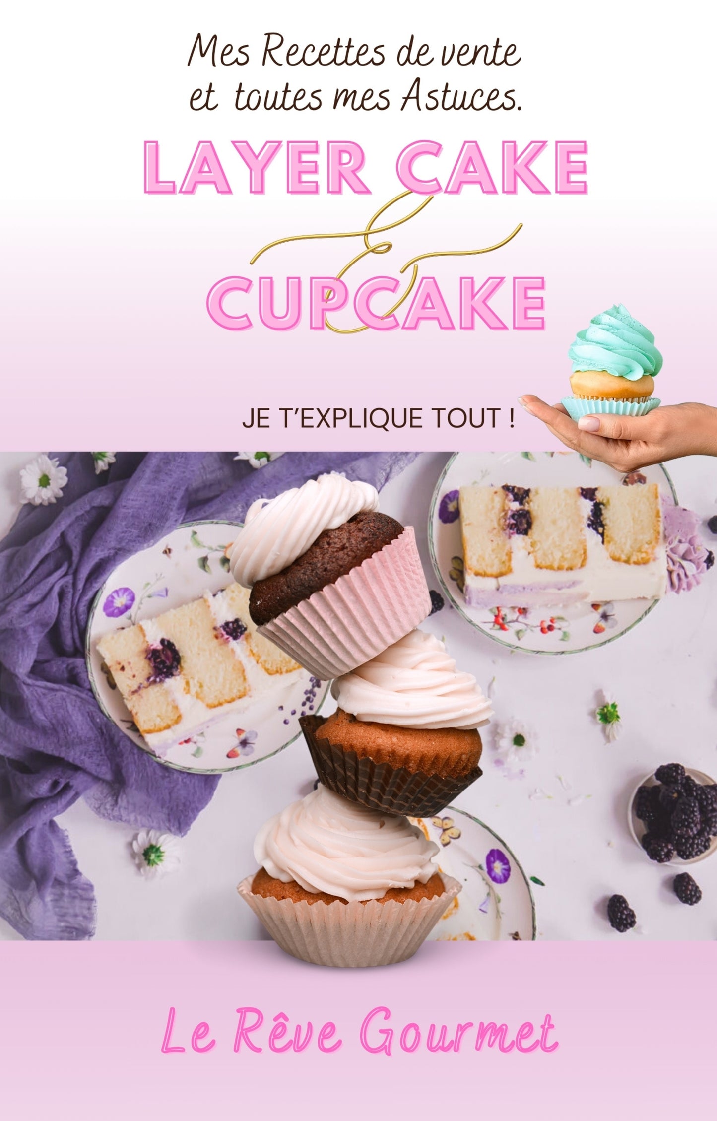 E-book Layer Cakes & Cupcakes – Mes Recettes de Vente, Mes Secrets de Réussite